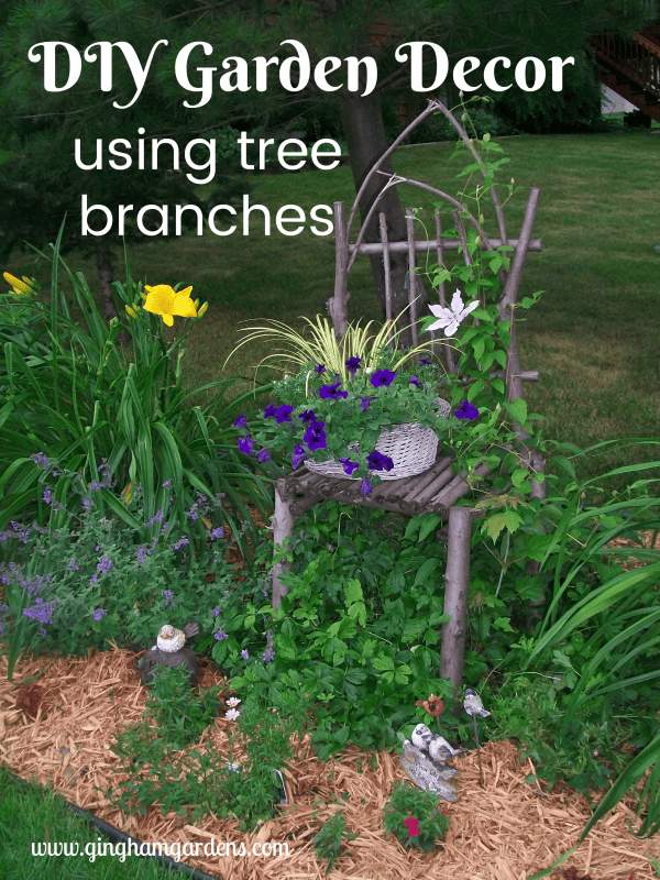 Easy DIY Garden Decor Using Tree Branches Gingham Gardens