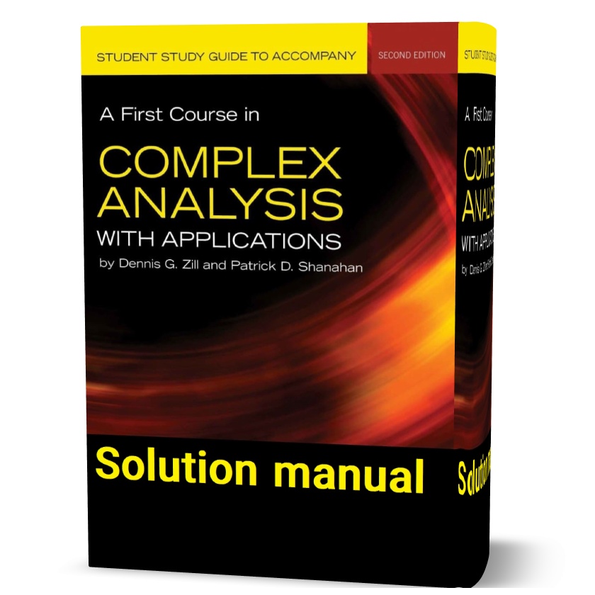 A first course in complex analysis with applications Dennis Zill 2nd