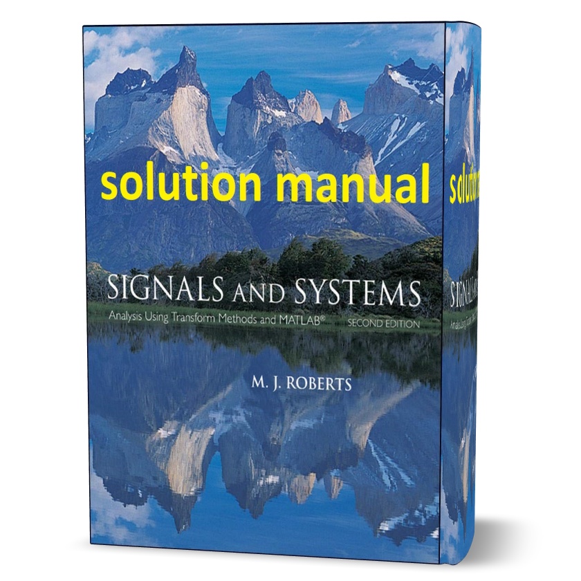 Signals and Systems Analysis Using Transform Methods & MATLAB 2nd