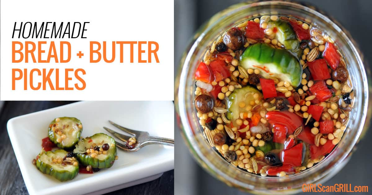 Bread and Butter Pickles Girls Can Grill