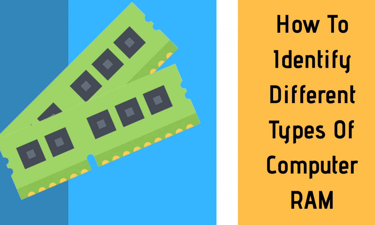 How To Identify Different Types Of Computer RAM