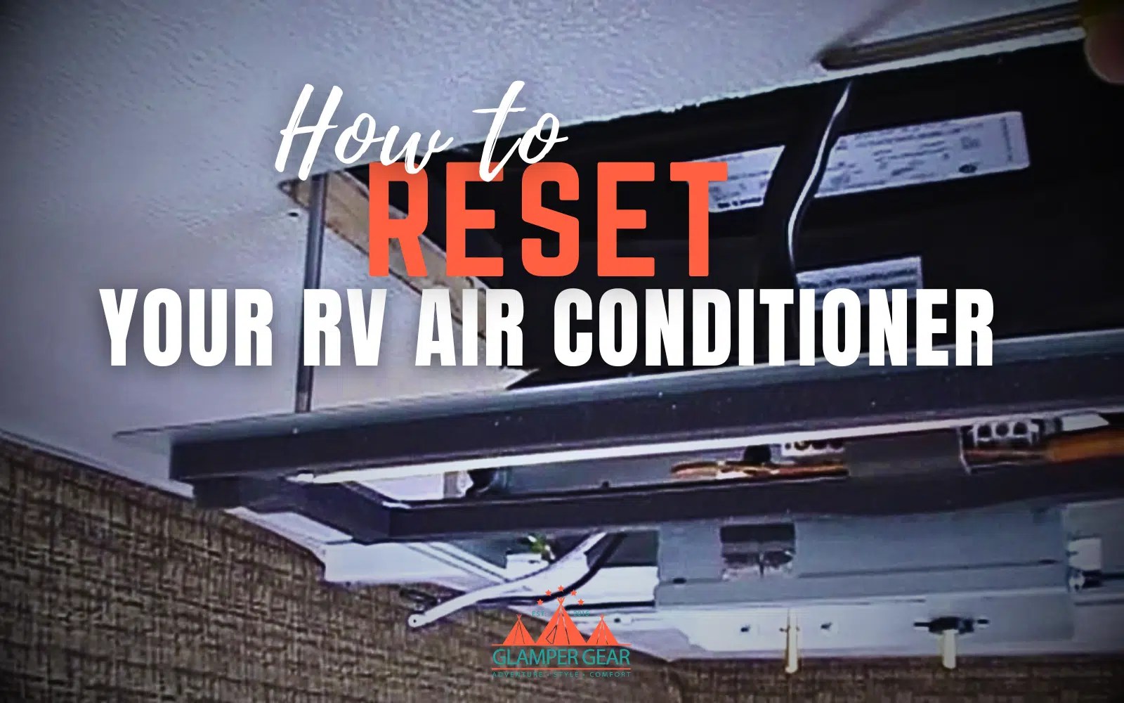 How Do You Reset An RV Air Conditioner In 3 Steps Glamper Gear