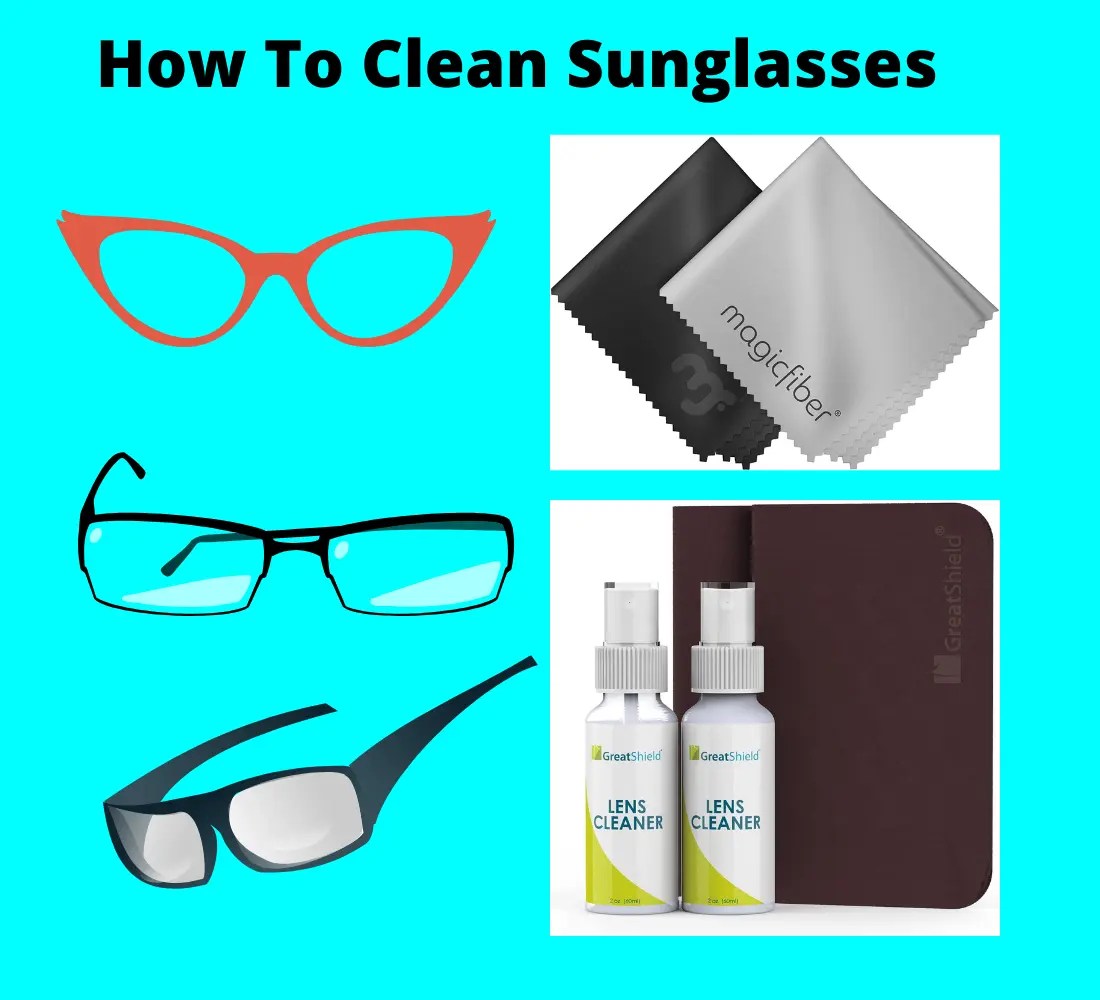 How To Clean Sunglasses Properly in 2023! [4 Best Methods and What Not