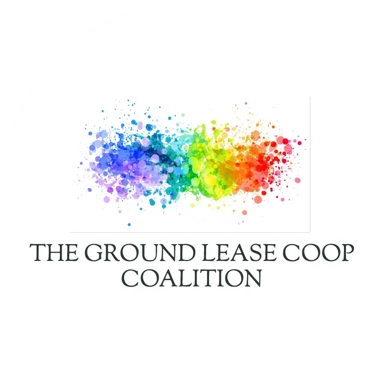 The Ground Lease Coop Coalition (GLCC) A nonpartisan coalition of