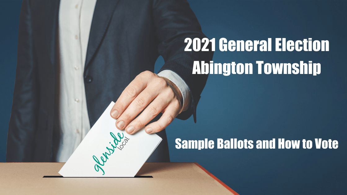 Abington Township 2021 General Election Sample Ballots and How to