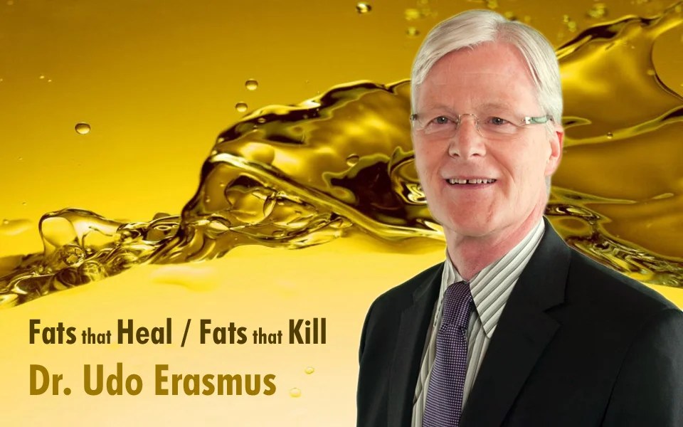 Fats that Heal / Fats that Kill with Dr. Udo Erasmus Nantucket
