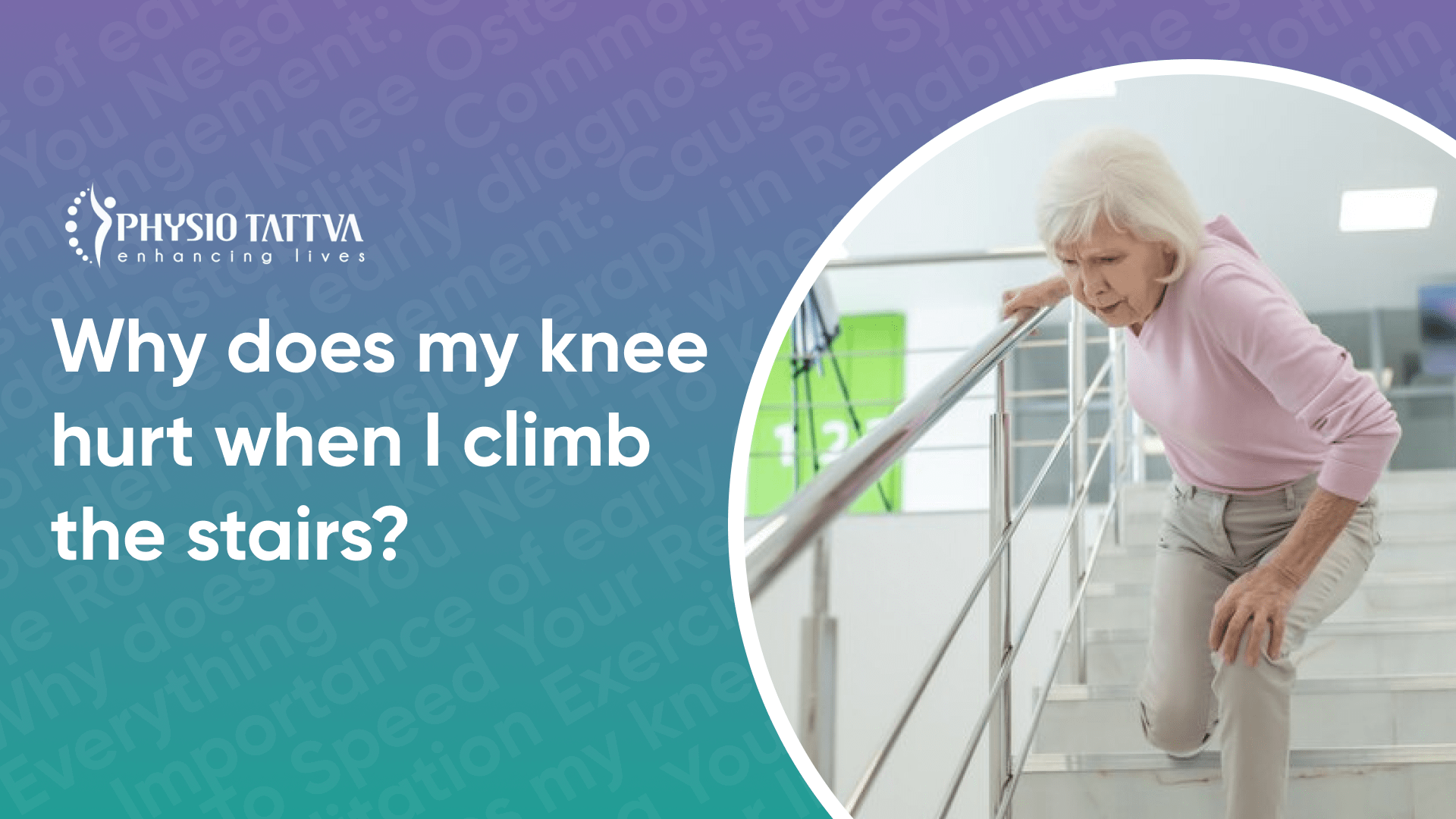 Why Do I Feel Knee Pain when I Go Up the Stairs