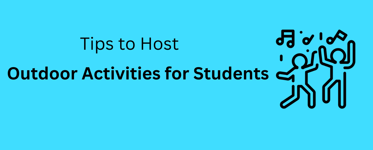 How To Host Safe And Fun Outdoor Activities For High School Students A