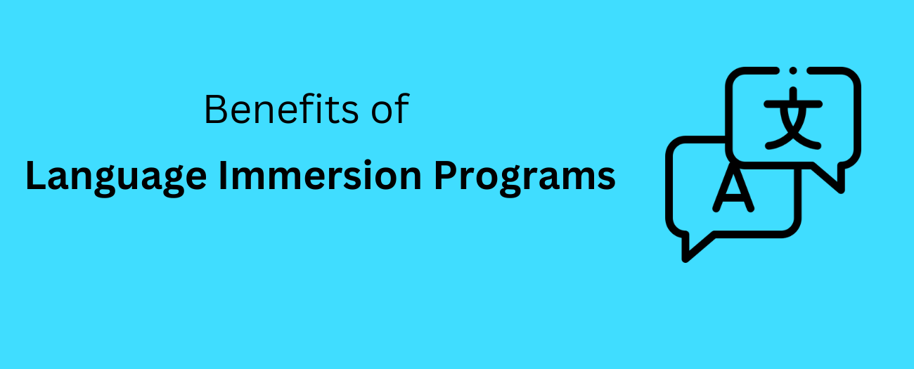 The Benefits Of Language Immersion Programs In Microschools