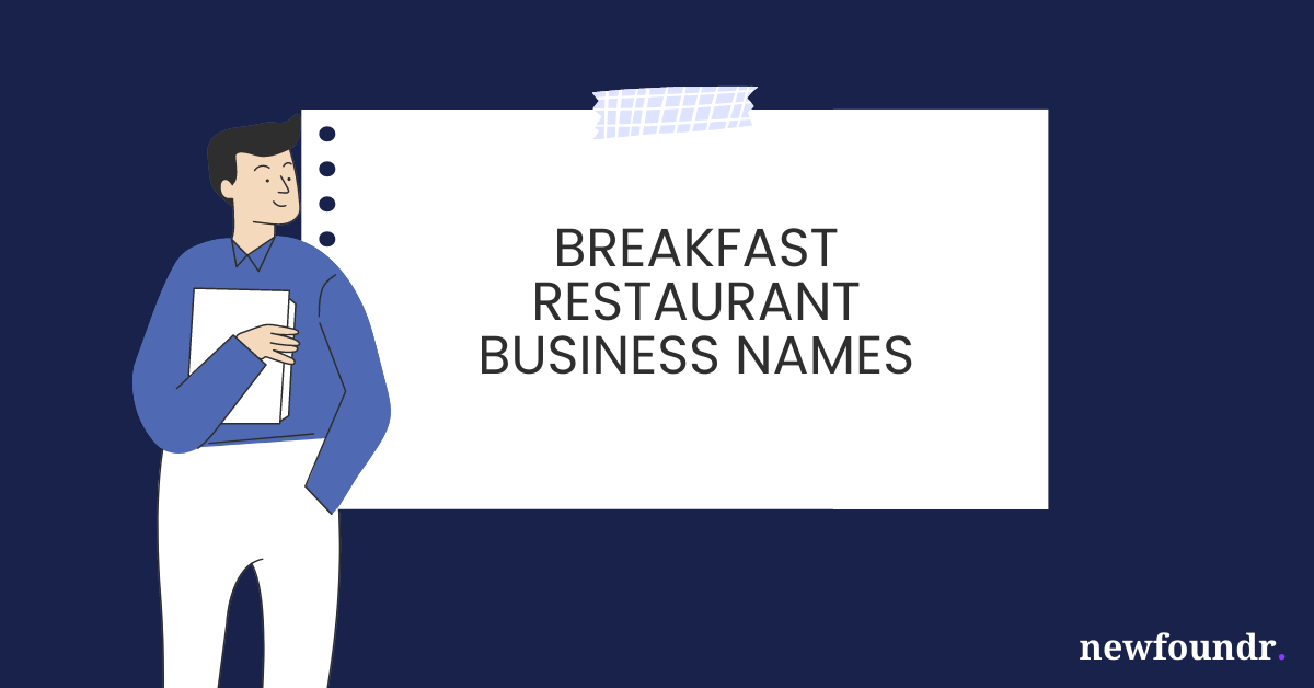 75+ Unique, Creative & Catchy Breakfast Restaurant Business Names Ideas