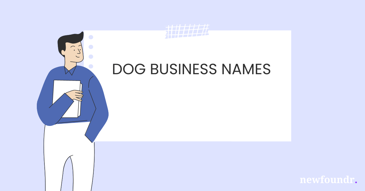 75+ Unique, Creative & Catchy Dog Business Names Business Names Ideas