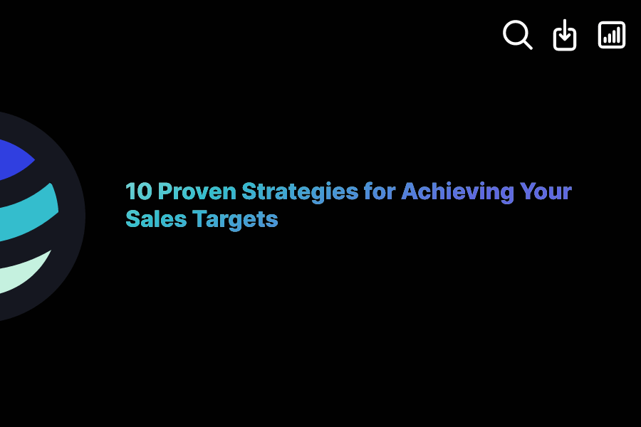 10 Proven Strategies for Achieving Your Sales Targets ExactBuyer(03)