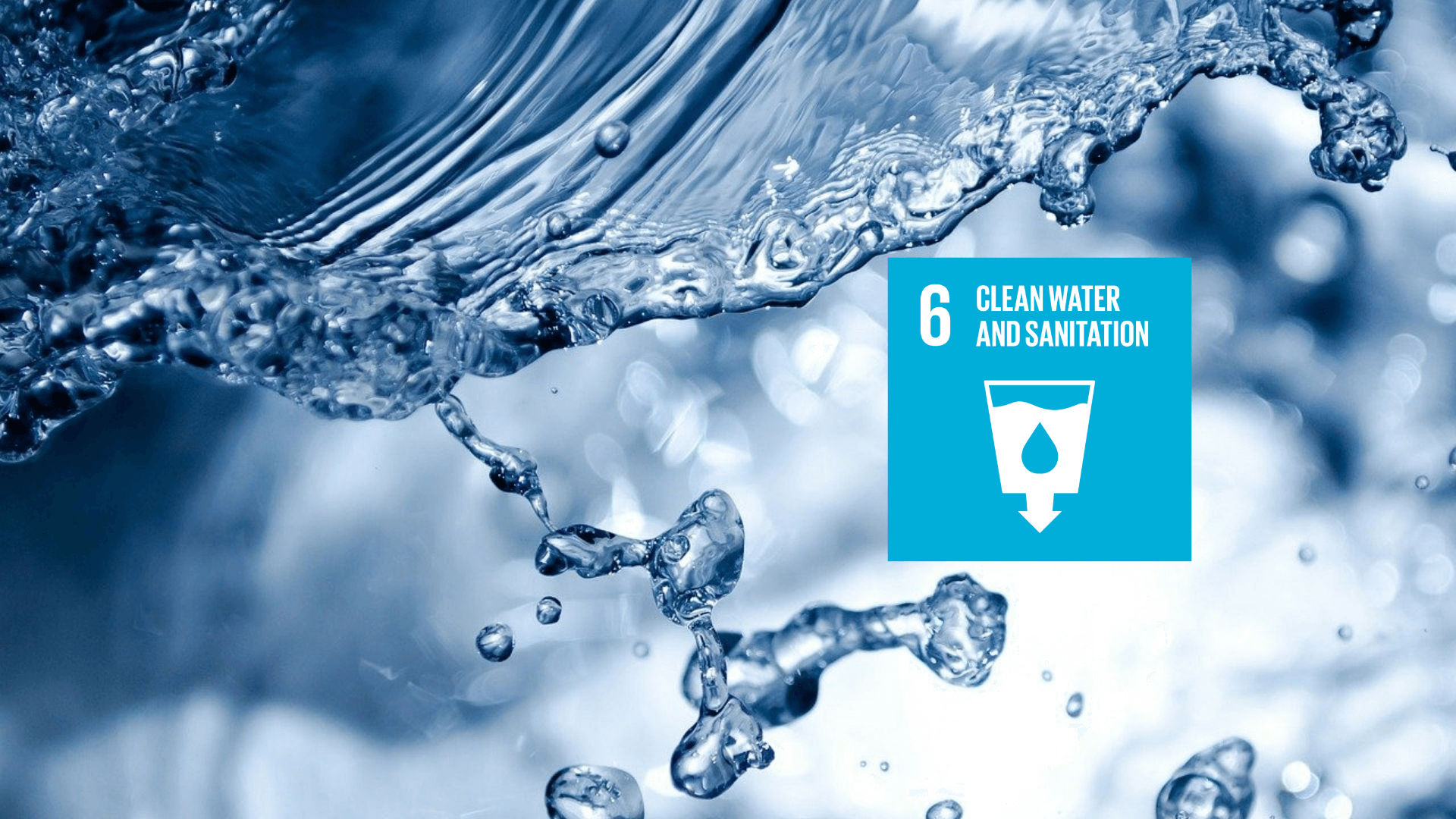 The SDGs Series (Goal 6) Clean Water and Sanitation for all Global