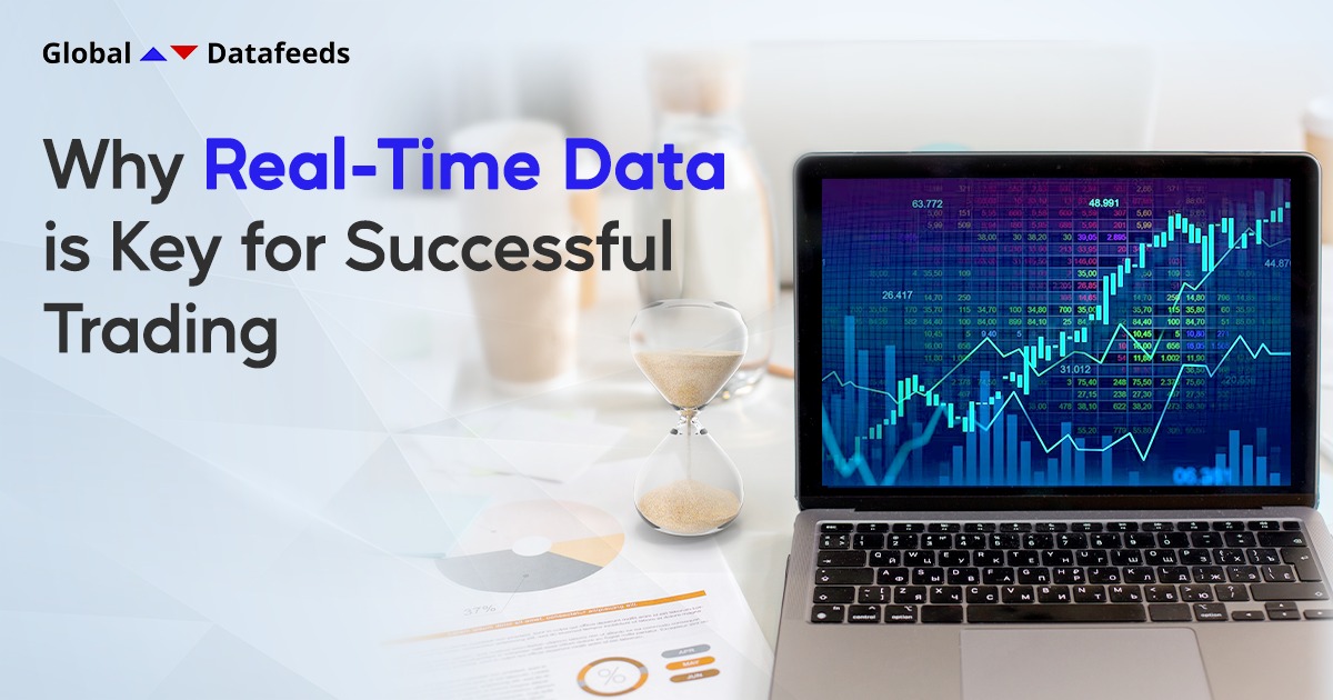 Why RealTime Market Data is Key for Successful Trading Global Datafeeds