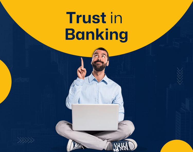 Trust in Banking Explained With 10 Live Examples