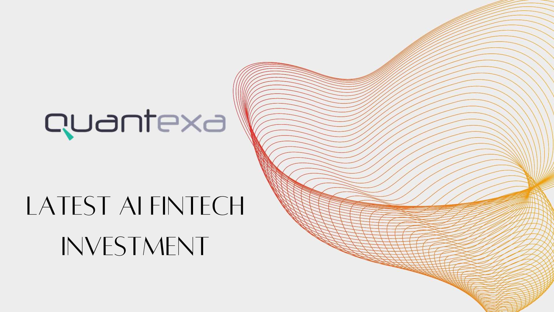 Quantexa to Invest 160 Million in AI Research