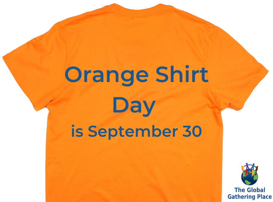 What is Orange Shirt Day? Global Gathering Place