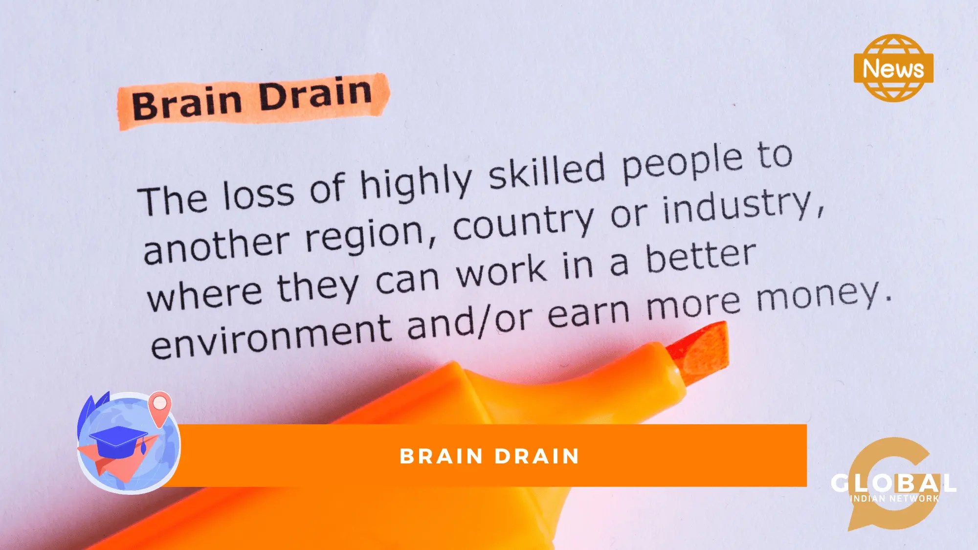 Brain Drain The Great Indian Problem Global Indian Network