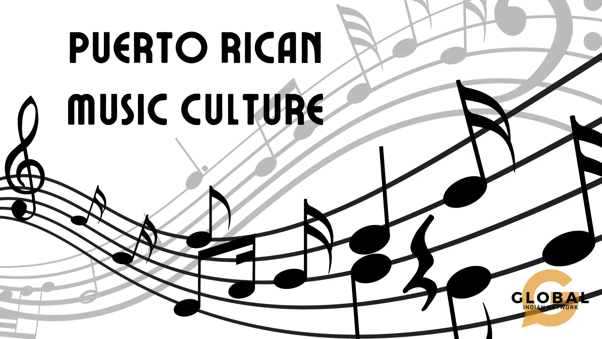 An Extensive Guide to Puerto Rican Music Culture Global Indian Network