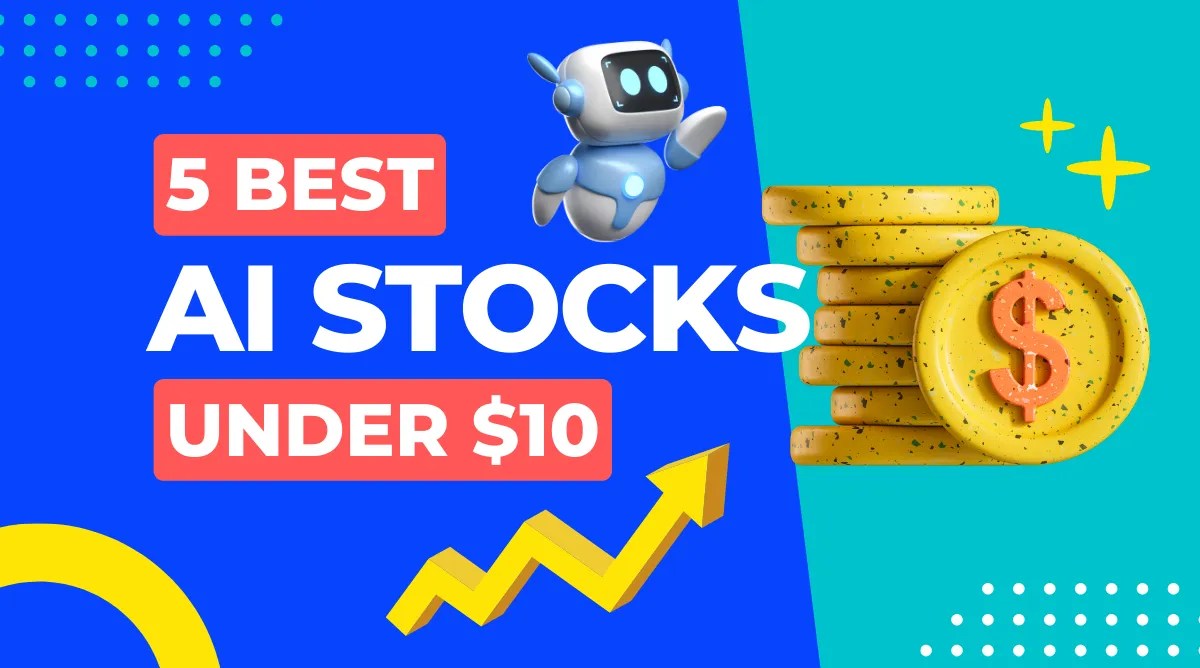 5 Best Artificial Intelligence Stocks Under 10 Buy Now! Global