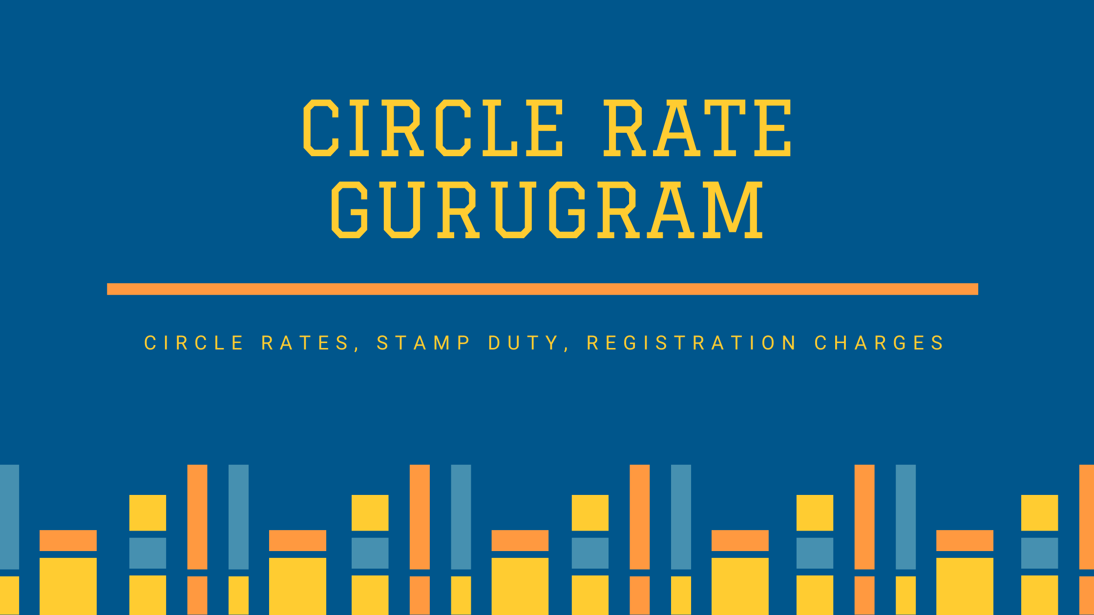 Circle Rates with Stamp Duty and Registration Charges in Gurugram