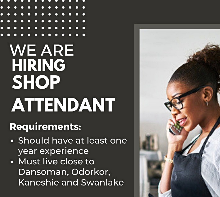 Shop attendant needed Global Plus Ghana Limited