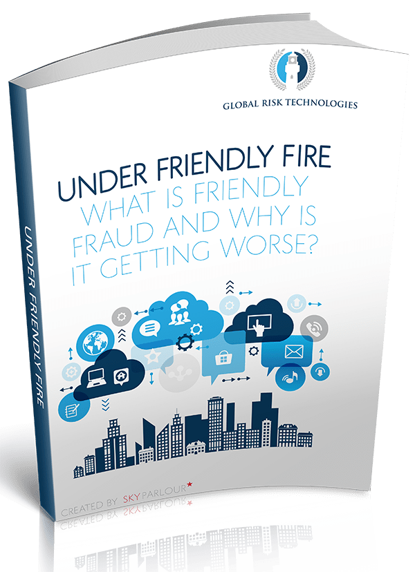 Friendly Fraud White Paper Global Risk Technologies™