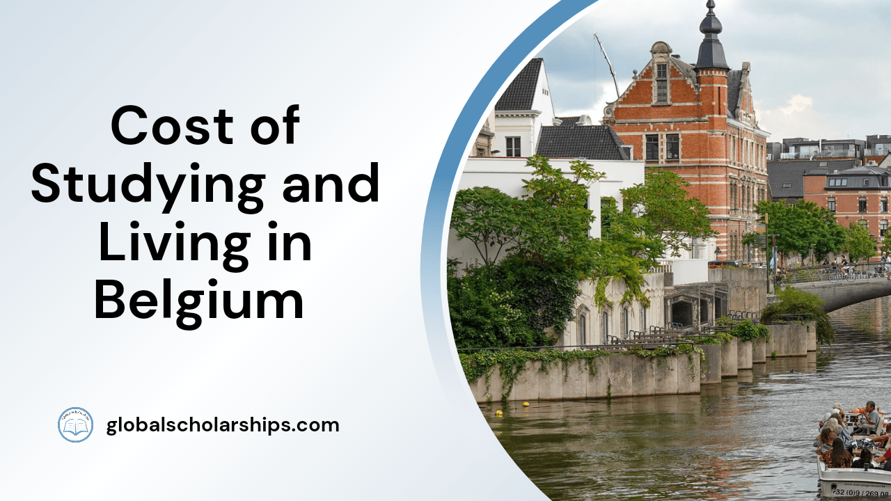 Cost of Studying and Living in Belgium for International Students