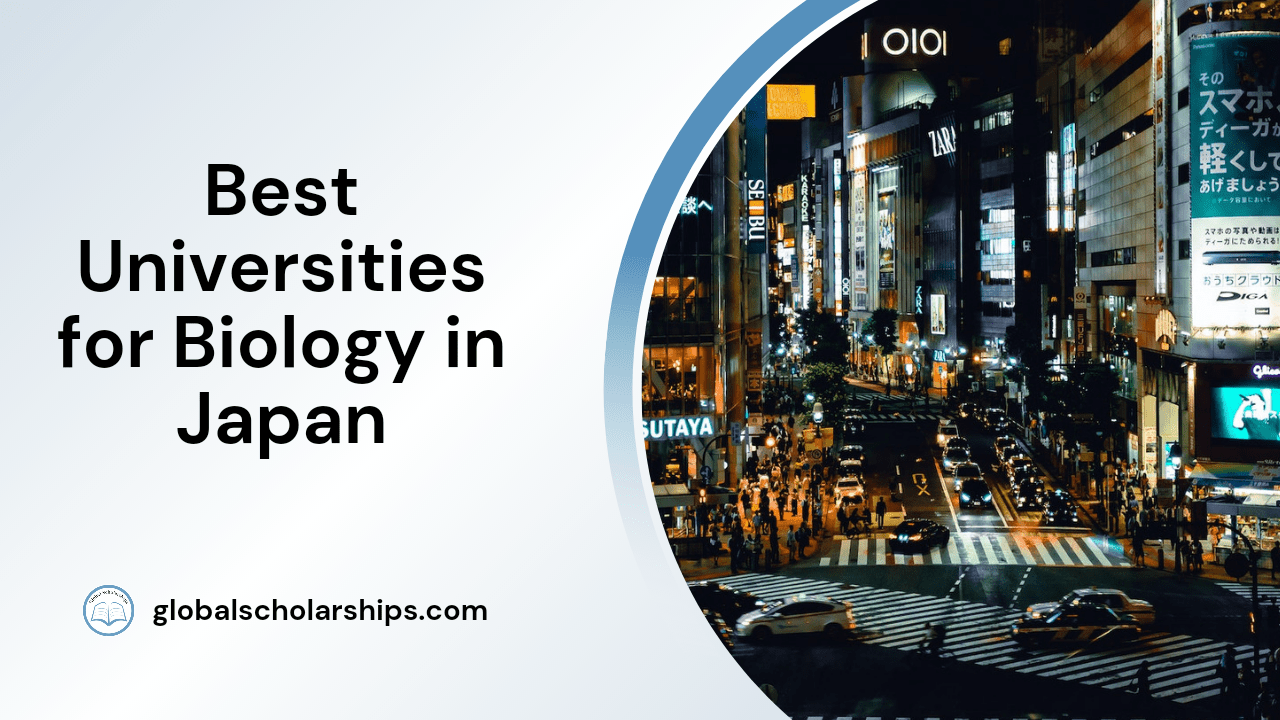 5 Best Universities to Study Biology in Japan Global Scholarships
