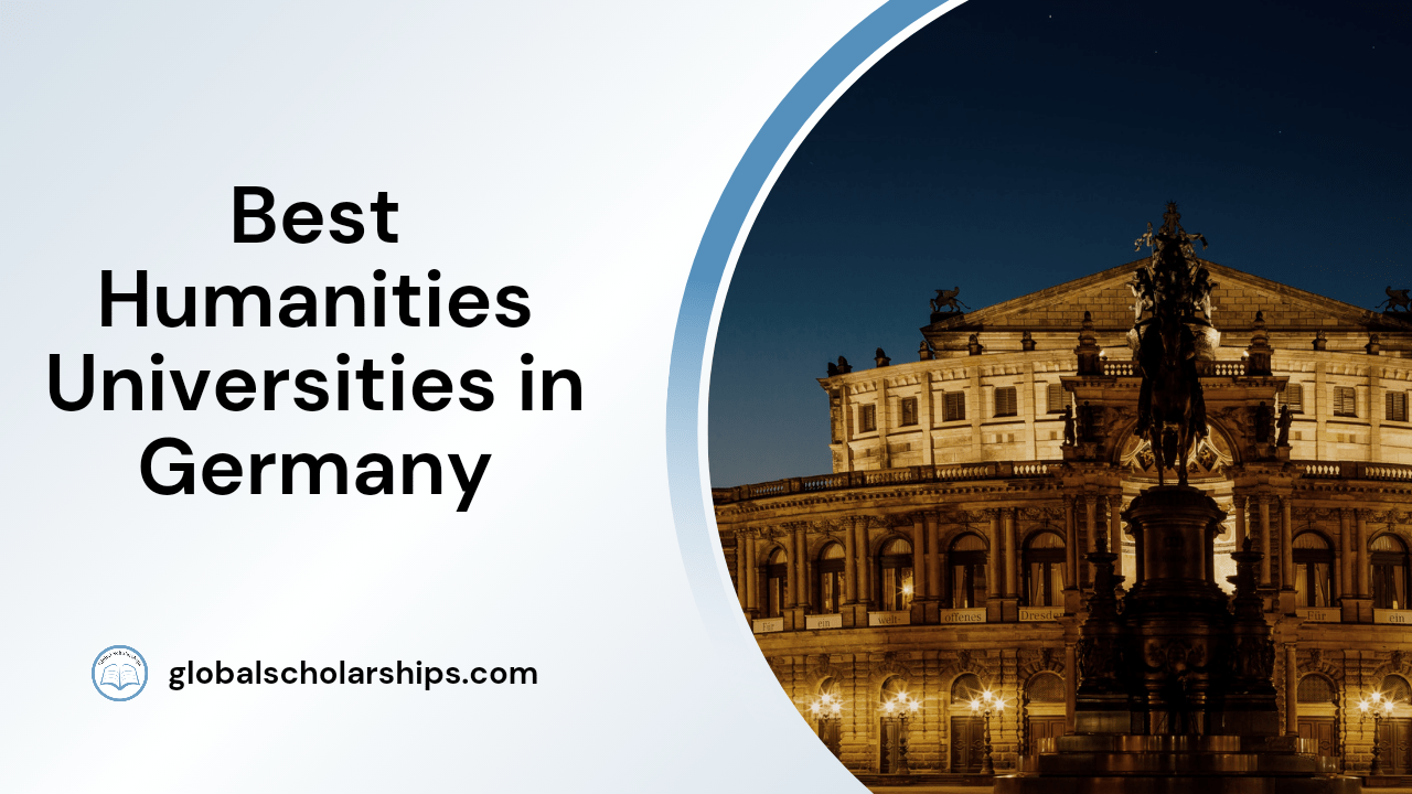 5 Best Universities to Study Humanities in Germany Global Scholarships