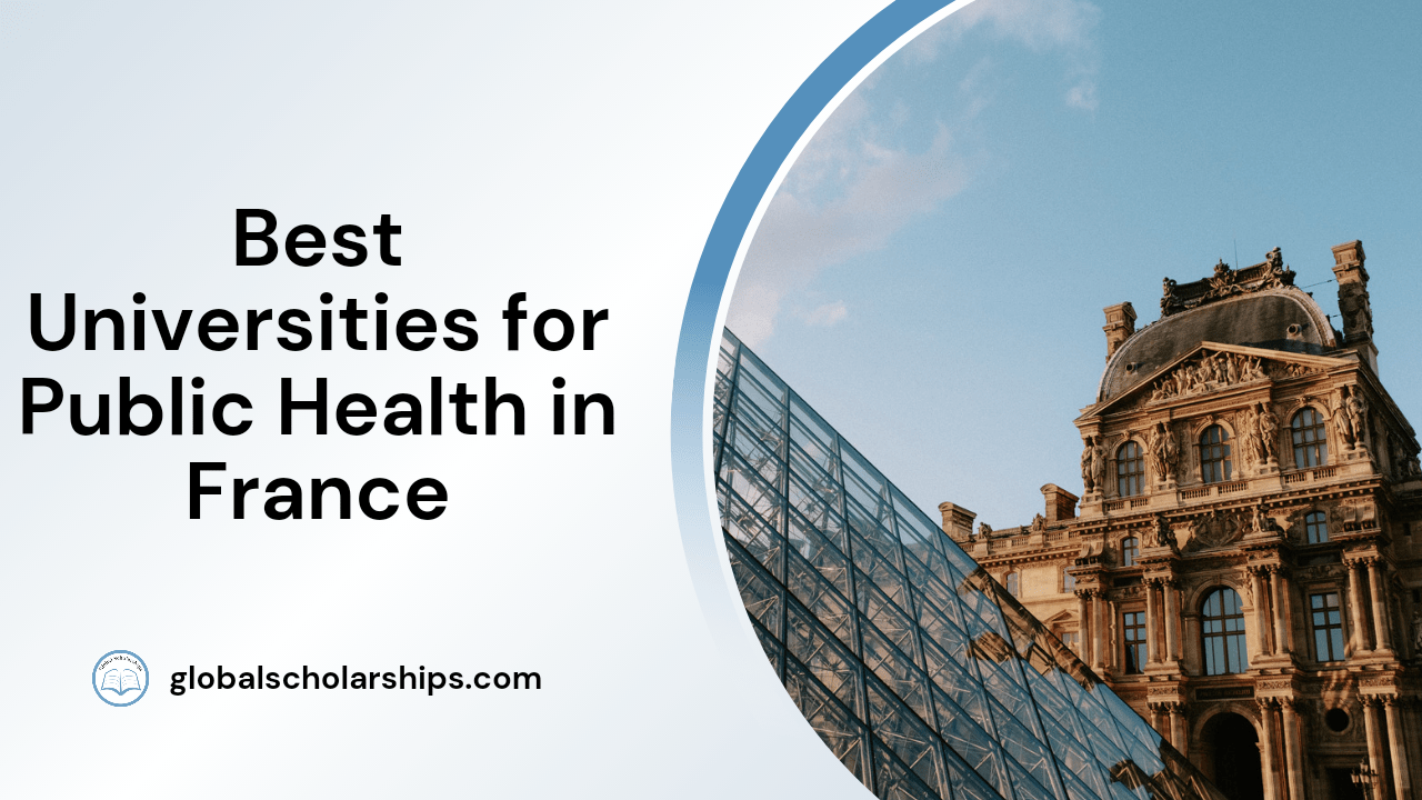 5 Best Universities to Study Public Health in France Global Scholarships