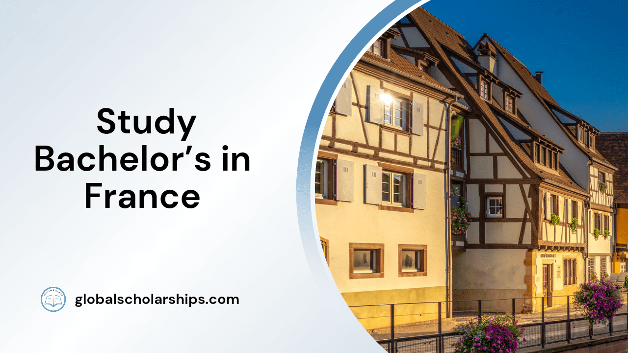 Study Bachelor's in France Requirements and Application Process