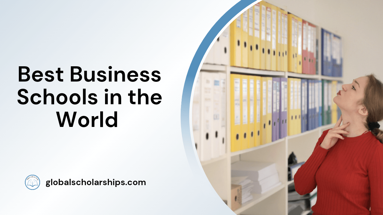 14 Best Business Schools in the World Global Scholarships