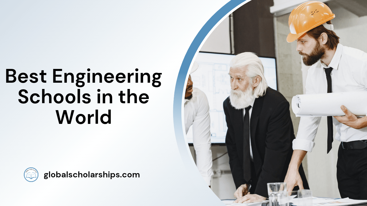 7 Best Engineering Schools in the World Global Scholarships
