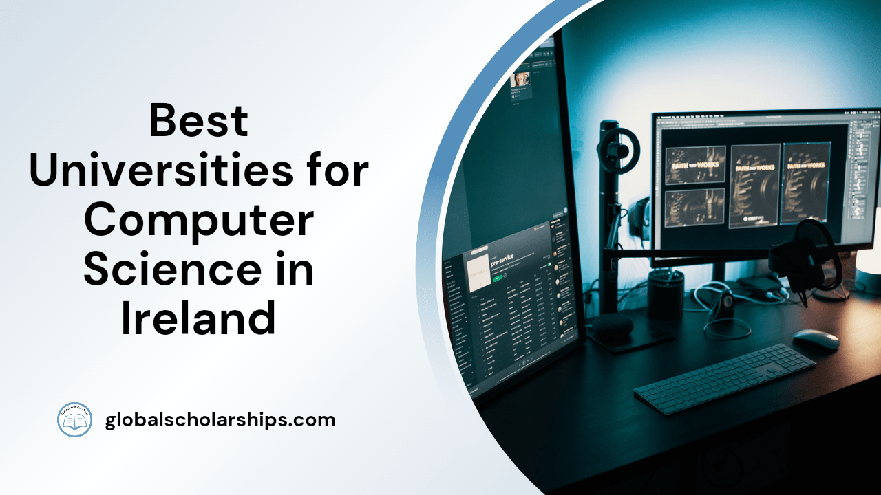 5 Best Universities to Study Computer Science in Ireland Global