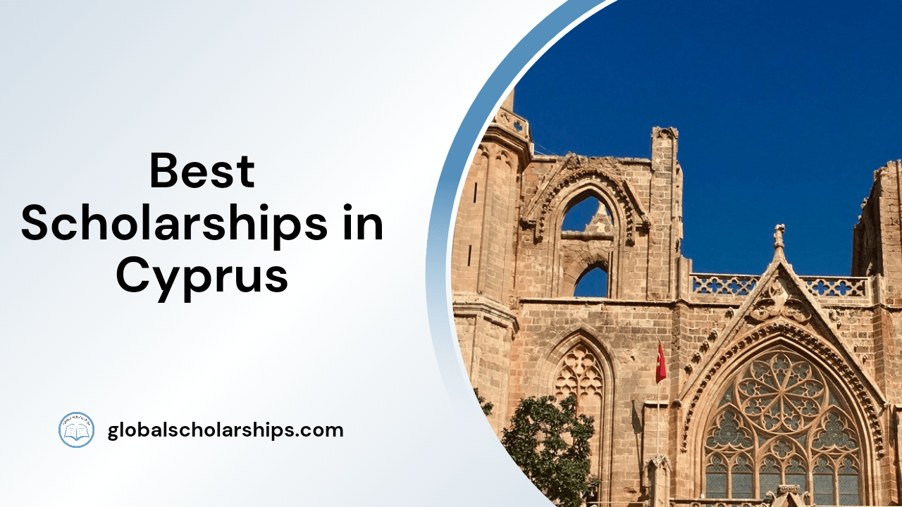 9 Best Scholarships in Cyprus for International Students Global