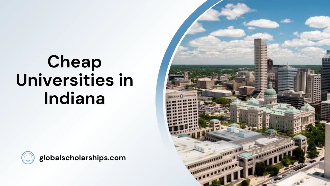 7 Cheapest Universities in Indiana for International Students Global