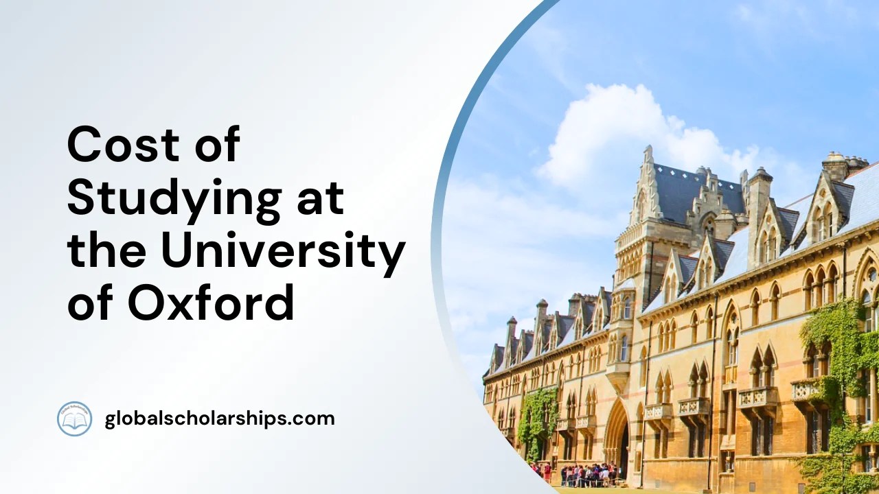 Cost of Studying at the University of Oxford Global Scholarships