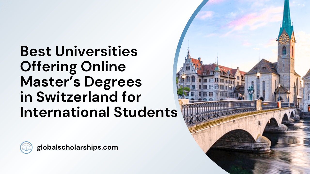 5 Best Universities for Online Master's Degrees in Switzerland Global