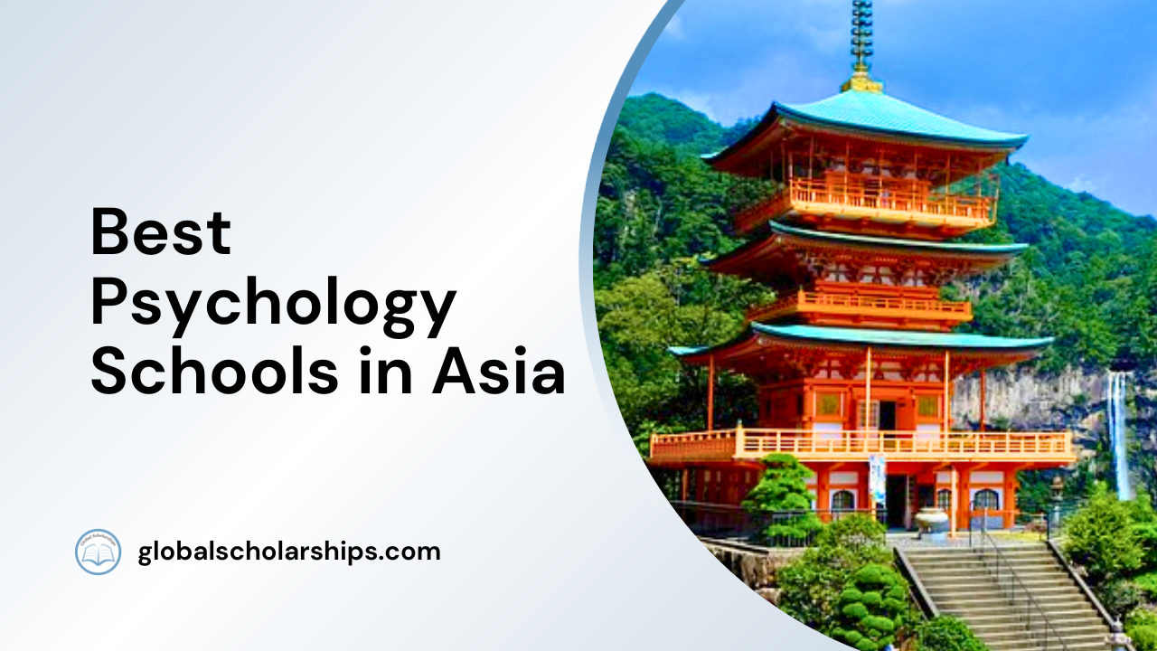 5 Best Psychology Schools in Asia Global Scholarships