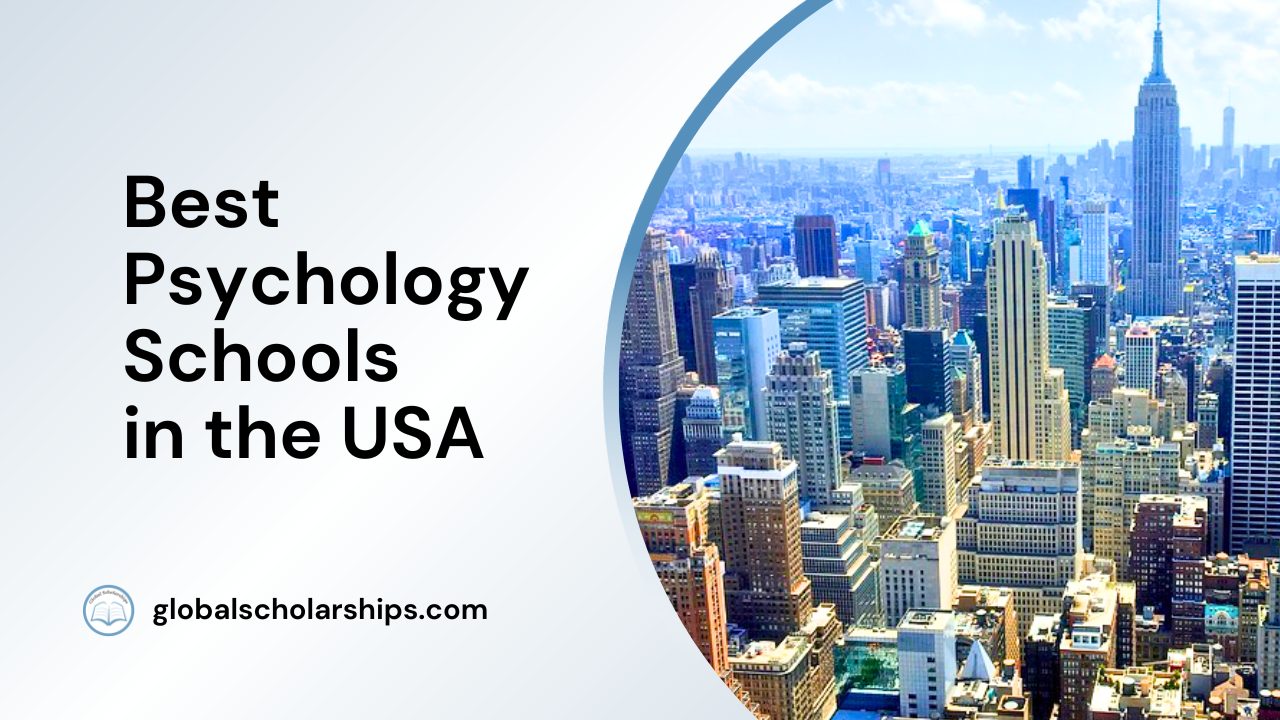5 Best Psychology Schools in the USA Global Scholarships