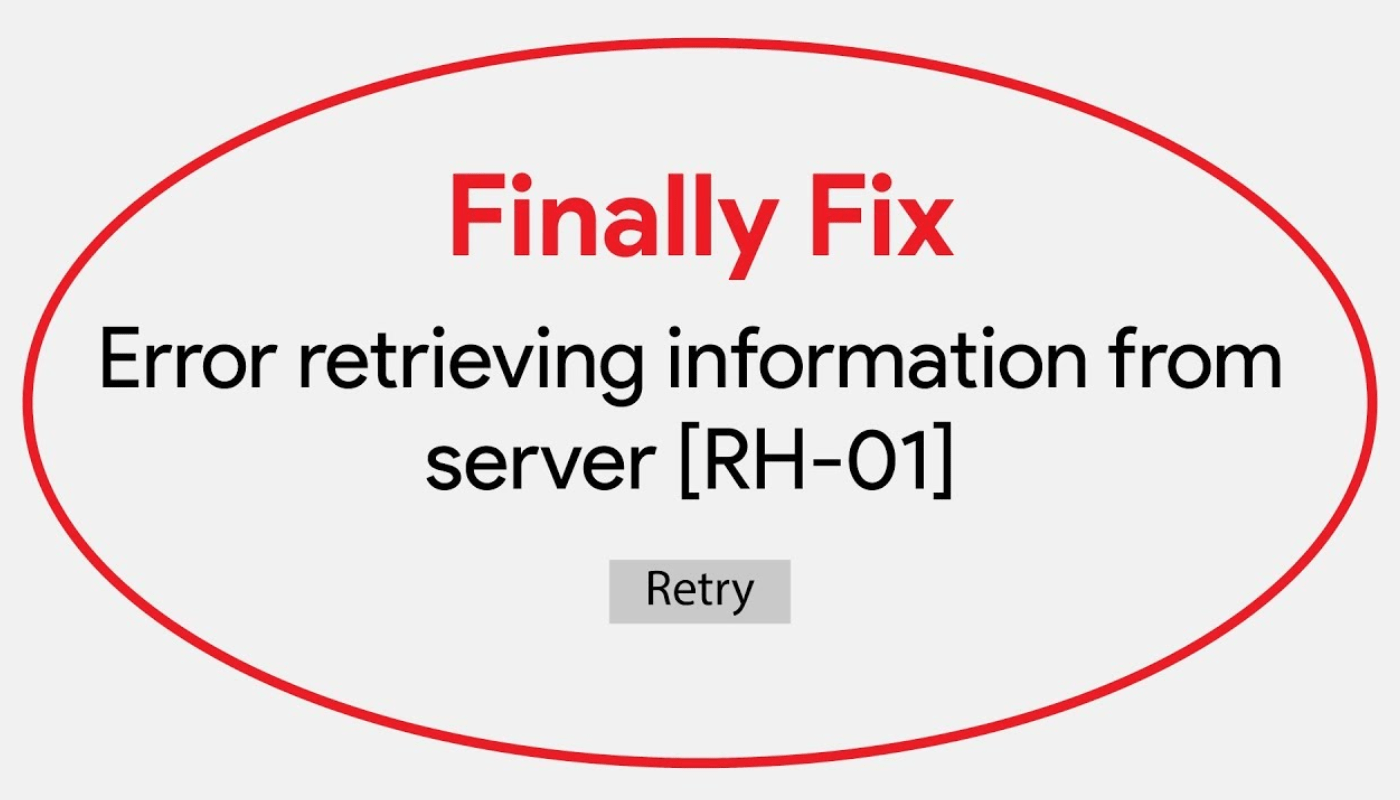 How to Fix Error Retrieving Information from Server RH01 on Android