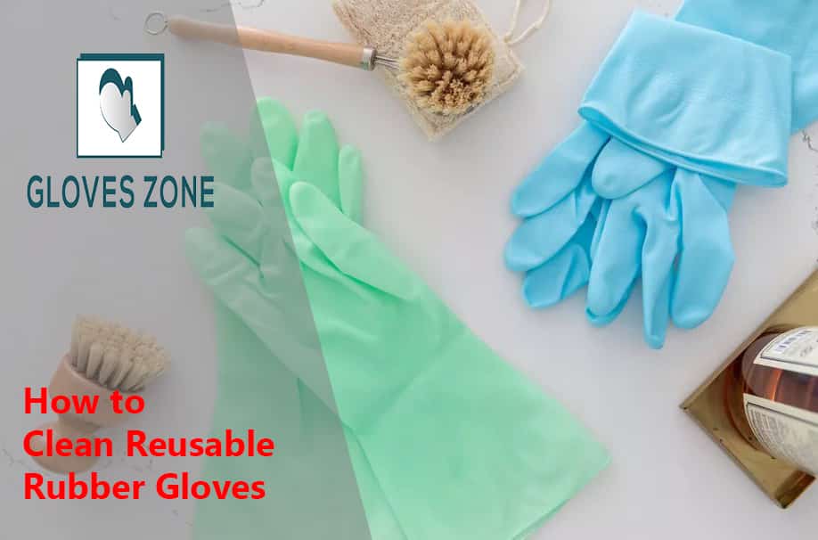 How To Keep Rubber Gloves Clean at Leon Torres blog