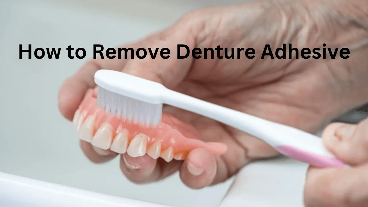 How to Remove Denture Adhesive Gluedigi