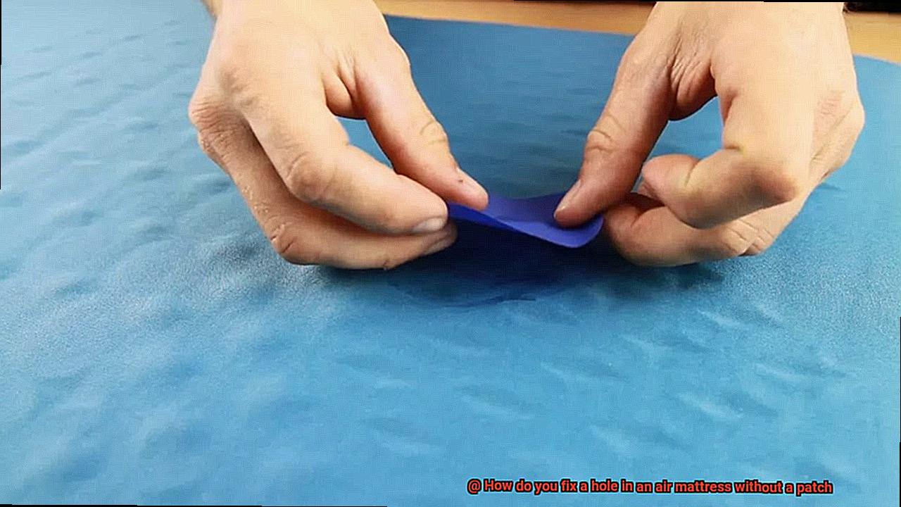 How do you fix a hole in an air mattress without a patch? Glue Things