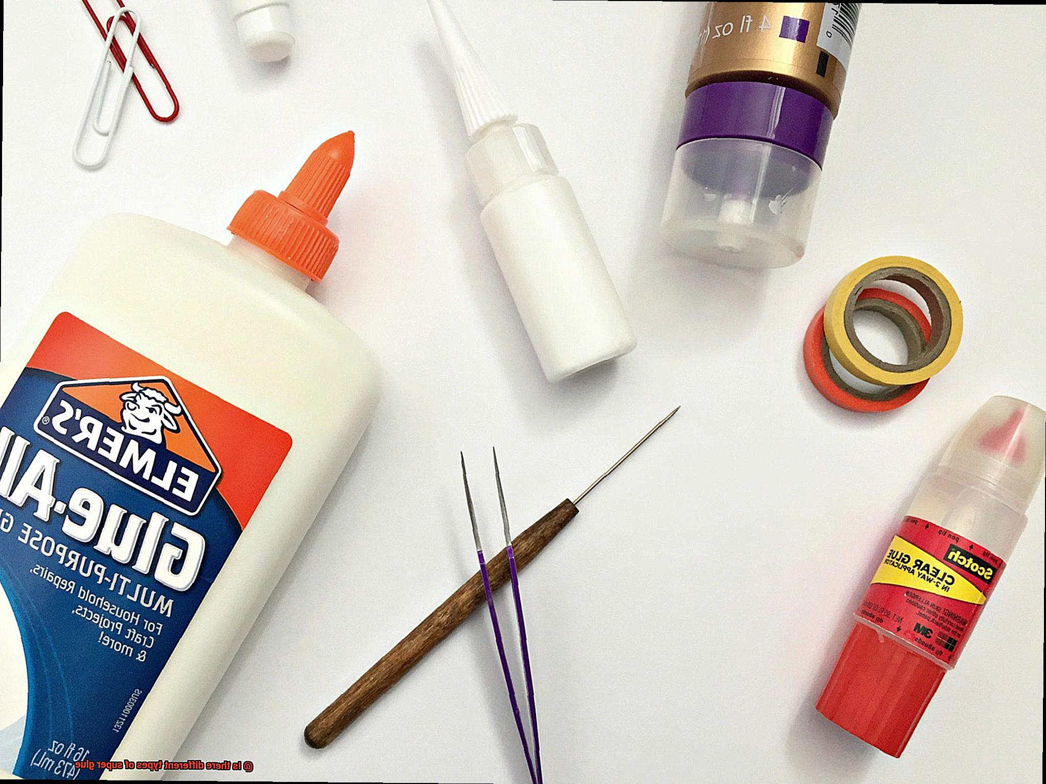 Is there different types of super glue? - Glue Things