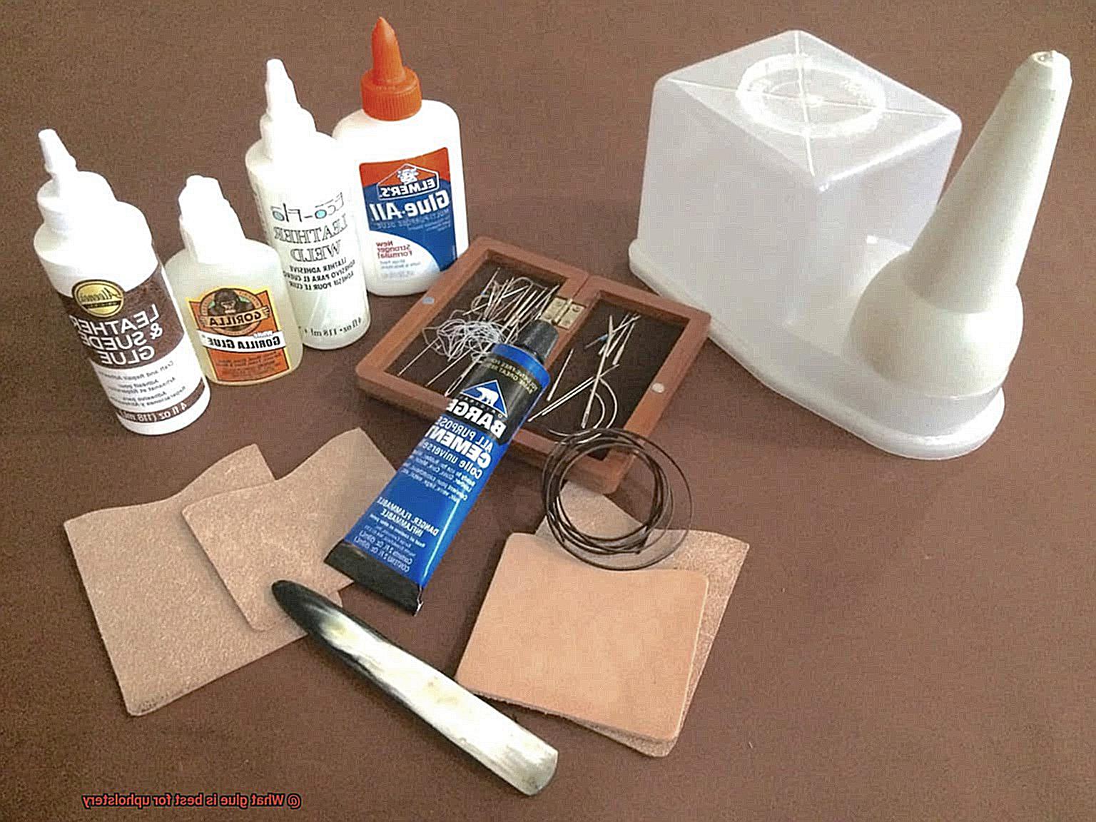 What glue is best for upholstery? Glue Things