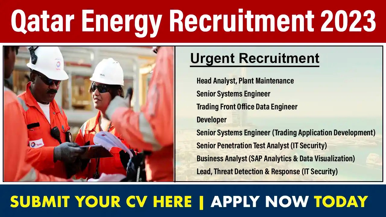 Qatar Energy Recruitment 2023 Qatar Energy Careers apply Now Today