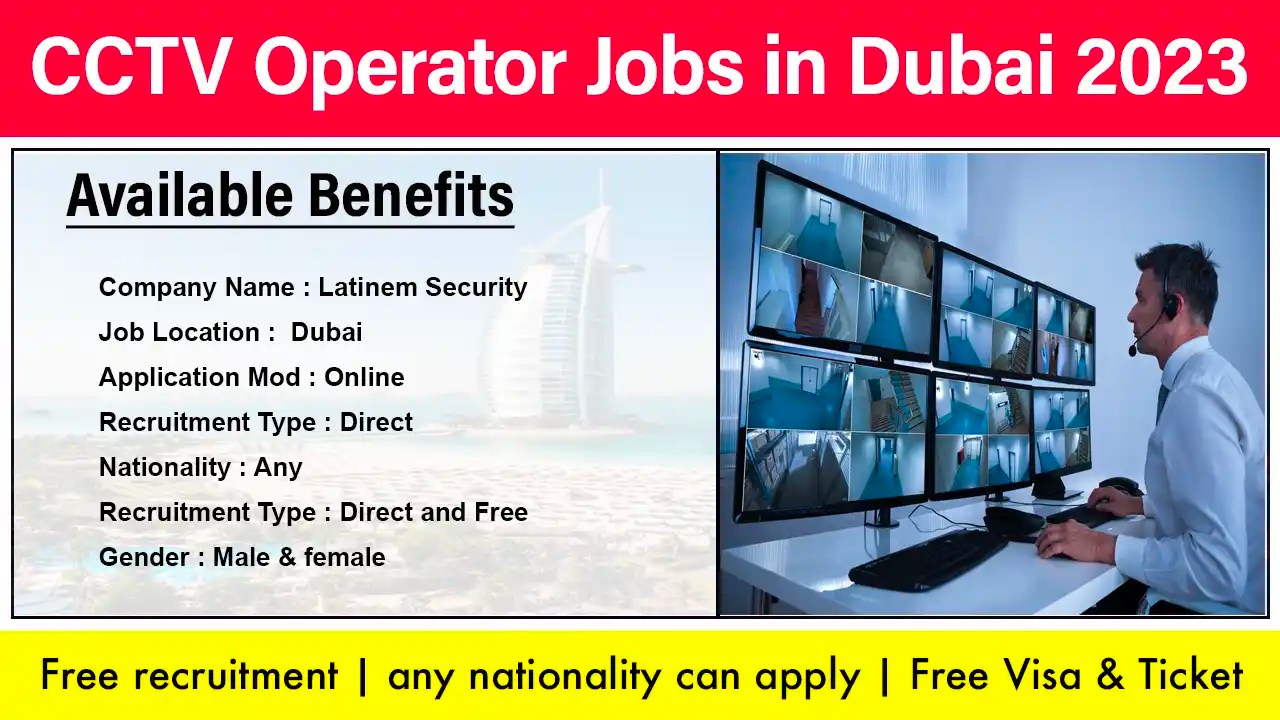 CCTV Operator Jobs in Dubai 2023 Latinem Securities Uae Latest Jobs