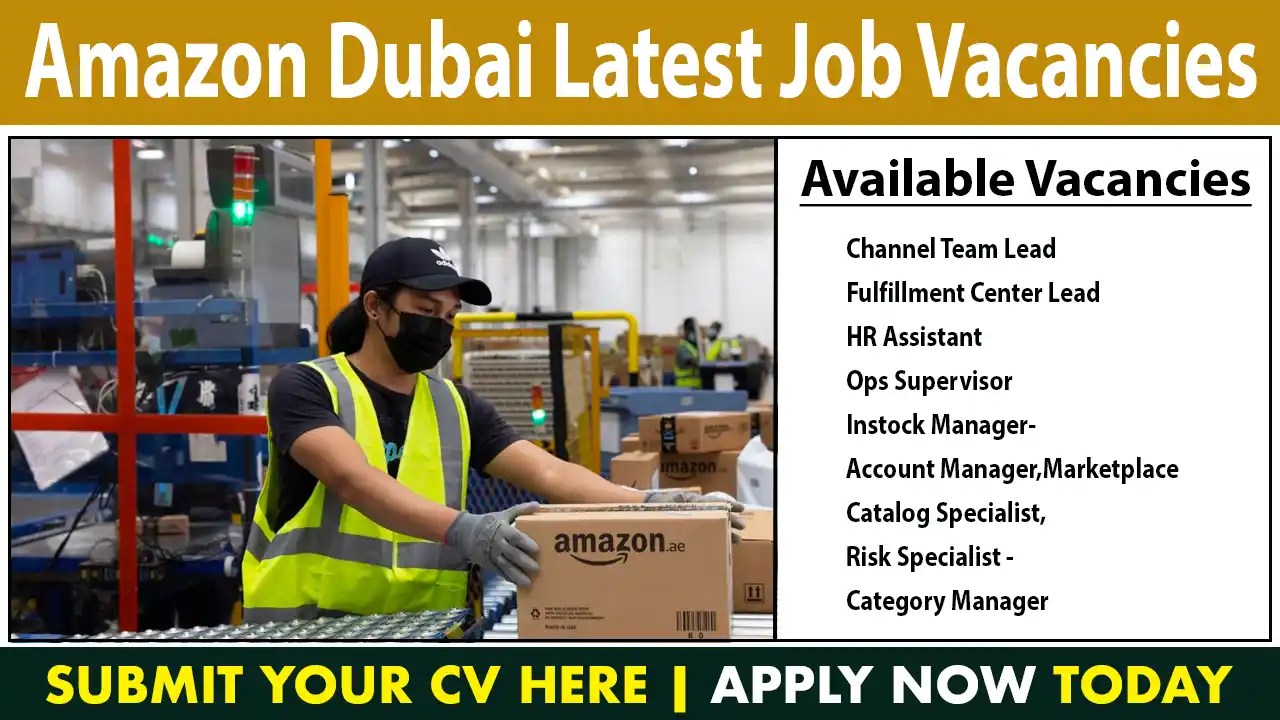 Amazon Dubai Careers Urgent Job Vacancies in Dubai 202324